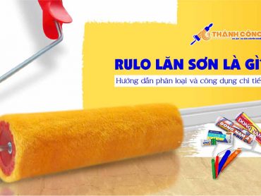 Rulo lăn sơn là gì Hướng dẫn phân loại và công dụng chi tiết-01